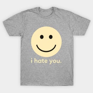 H8 is GR8 T-Shirt